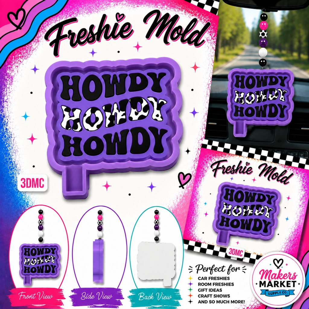 HOWDY HOWDY HOWDY FRESHIE MOLD