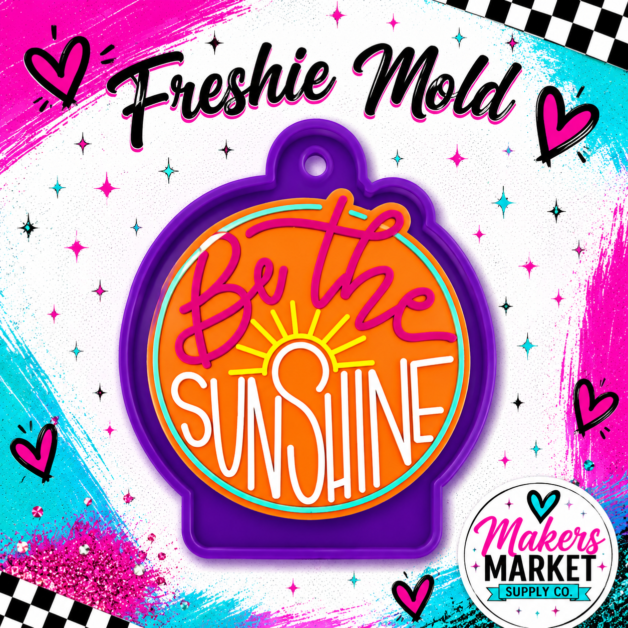 BE THE SUNSHINE FRESHIE MOLD