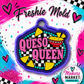 Queso Queen Freshie Mold